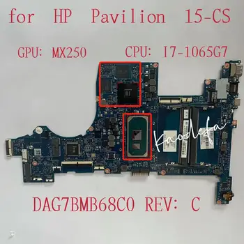 для материнской платы ноутбука HP Pavilion 15-CS Процессор: I7-1065G7 Графический процессор: MX250 L67285-001 L67285-501 L67285-601 DAG7BMB68C0 Тест в порядке