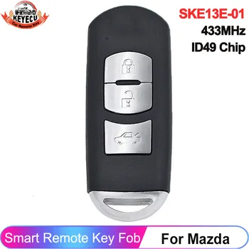 Модель KEYECU: SKE13E-01 Для Mazda 3 6 Mazda3 Mazda6 2012 2013 2014 2015 433 МГц PCF7953P ID49 Чип бесключевого доступа Smart Remote Key