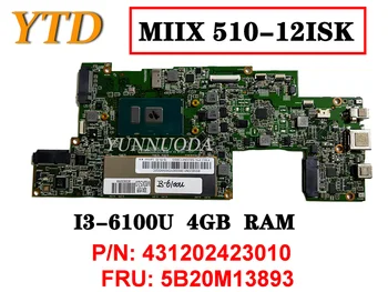 Оригинальная материнская плата для ноутбука Lenovo MIIX 510-12ISK I3-6100U 4GB PN 431202423010 FRU 5B20M13893 протестирована хорошая бесплатная доставка