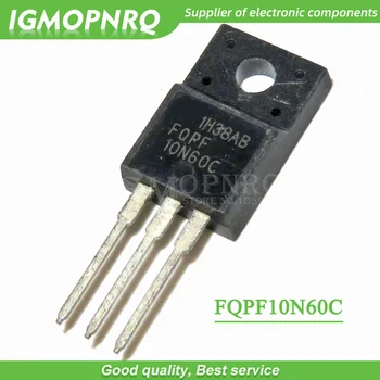 10 шт. Бесплатная доставка FQPF10N60C 10N60C 10N60 600 В 9.5 A MOSFET N-канальный транзистор TO-220F новый оригинальный