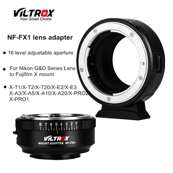 Адаптер для объектива камеры Viltrox NF-FX1 с Кольцом регулируемой диафрагмы для объектива Nikon G & D к объективу Fuji X-T2 X-T20 X-E3 X-A20 X-PRO2 E2S