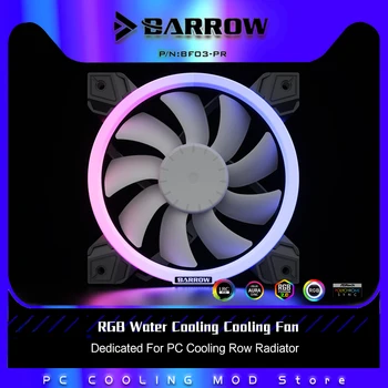 Вентилятор Водяного охлаждения Barrow PWM Aurora RGB С Регулируемым Кольцевым Эффектом, Предназначенный Для Рядного радиатора охлаждения ПК BF03-PR