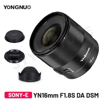 YONGNUO YN16mm F1.8S DA DSM AF Широкоугольный объектив с большой диафрагмой для Sony E Mount A6500 6300 A6400 A6300 16 мм Объектив F1.8
