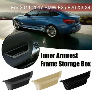 Внутренняя Рамка Подлокотника Автомобиля, Коробка Для Хранения, Дверная Внутренняя Панель, Ручка Для BMW X3 F25 X4 F26 2011-2017, Автоаксессуары U9G4