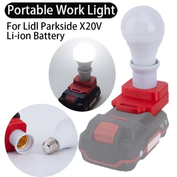 Для Lidl Parkside Литий-ионный Аккумулятор 20 В, Новая Беспроводная Портативная Лампа E27, Светодиодная Лампа Для внутреннего и Наружного рабочего Освещения
