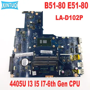 Материнская плата LA-D102P подходит для материнской платы ноутбука Lenovo B51-80 E51-80 с процессором 4405U I3 I5 I7-6th поколения DDR3 100% тестовая работа