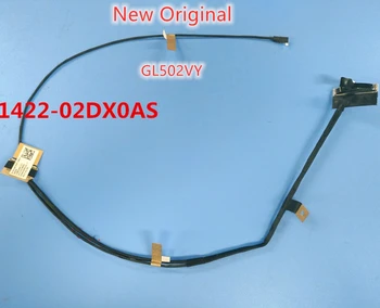 Новый Оригинальный ЖК-дисплей LVDS EDP кабель для ASUSU GL502VY экранный кабель экранный плоский кабель 1422-02DX0AS 30pin